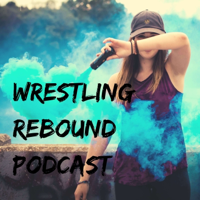 Wrestling Rebound podcast