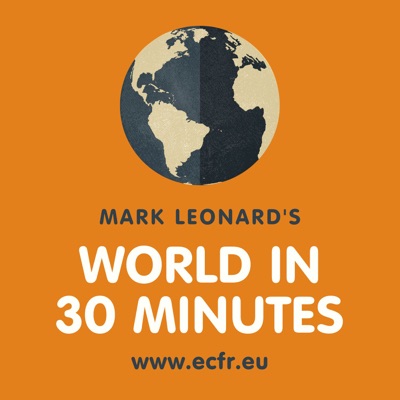 Mark Leonard's World in 30 Minutes:ECFR