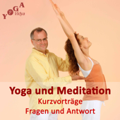 Yoga, Meditation und Spirituelles Leben - Tipps und Kurzvorträge - Sukadev Bretz, Yoga Vidya e.V.