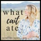 The whatcaitate Podcast: Nutrition, Health, and Influence Marketing