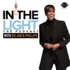 In The Light with Dr. Anita Phillips - Dr. Anita Phillips & Woman Evolve