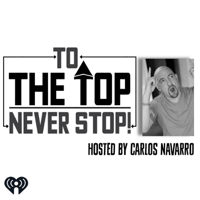 To The Top with Carlos Navarro podcast