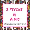 3 Psychs and A Mic artwork