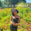 Unpack With Cat - Catherine Volcy