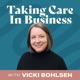 Taking Care in Business