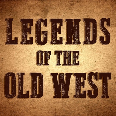 Legends of the Old West Legends of the Old West