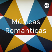 Músicas Romanticas - Joselia Cardoso.mendes