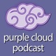 Purple Cloud Podcast