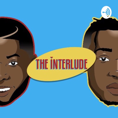 The Interlude™️ The Interlude™️