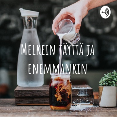 Melkein täyttä ja enemmankin