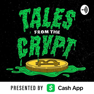 Tales from the Crypt: A Bitcoin Podcast Tales from the Crypt: A Bitcoin Podcast