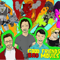 Good Friends Bad Movies Podcast podcast