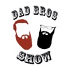 Dad Bros Show artwork