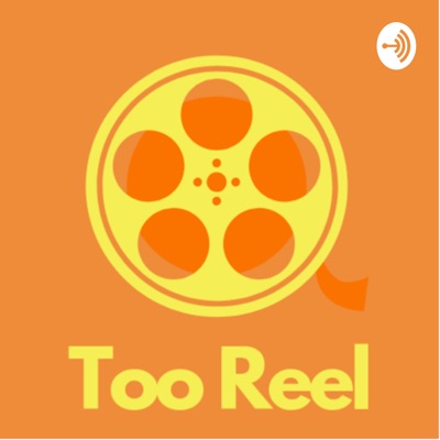 Too Reel Too Reel