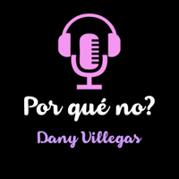 Por qué no? Podcast podcast