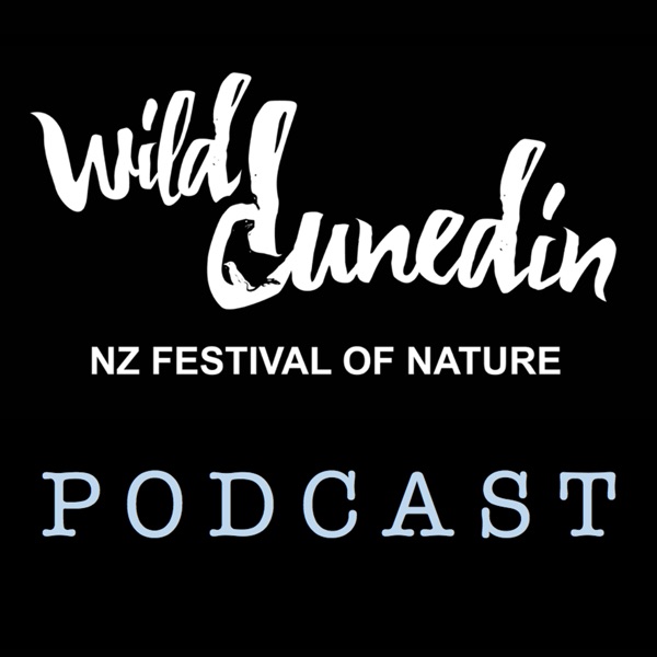 Wild Dunedin Podcast Artwork