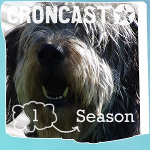 Croncast Season 01 | Life is Show Prep