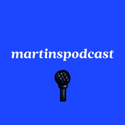 martinspodcast