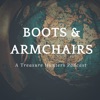 Boots and Armchairs: A Treasure Hunters Podcast artwork