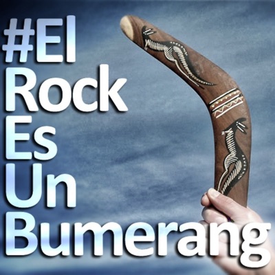 #ElRockEsUnBumerang