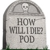 How Will I Die Pod artwork