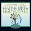 Healthy Minds Healthy Souls - Fr. Nicholas and Pres. Roxanne Louh and Ancient Faith Radio