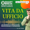 Vita da Ufficio - #SmartBreak - Gigi Beltrame