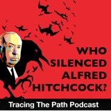 Who Silenced Alfred Hitchcock?
