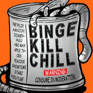 Binge Kill Chill - A Netflix Podcast