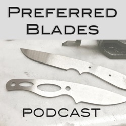 Knife guys Preferred Blades