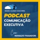 Como Preparar uma Palestra Impactante: Passo a Passo para Estruturar Suas Ideias e Cativar o Público - COMUNICAÇÃO EXECUTIVA #109