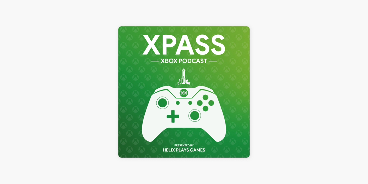 XPASS - Xbox Podcast on Apple Podcasts