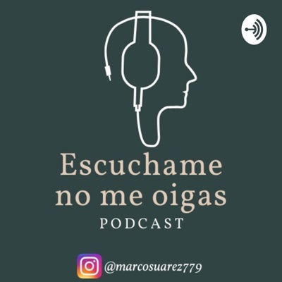 Escuchame No Me Oigas Escuchame No Me Oigas