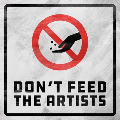 Don't Feed the Artists