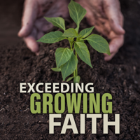 Exceeding Growing Faith Audio podcast