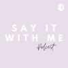 Say It With Me artwork