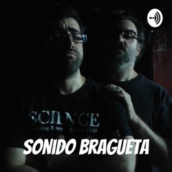 Sonido Bragueta ep. 23 - Los Orígenes de los Superhéroes