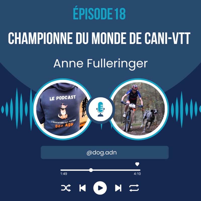 #18 Anne Fulleringer, Championne du Monde de Cani-VTT