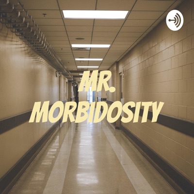 Mr. Morbidosity