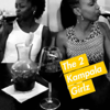 The 2 Kampala Girlz Podcast - The 2 Kampala Girlz
