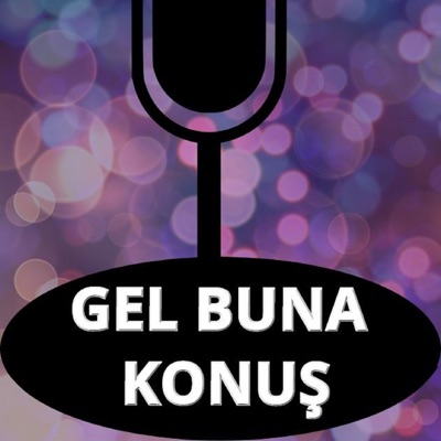 Gel Buna Konuş