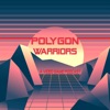 Polygon Warriors artwork