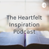 The Heartfelt Inspiration Podcast - Joyce Young