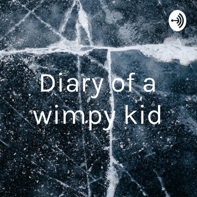 Diary of a wimpy kid