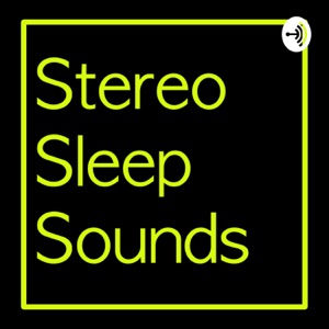 Stereo Sleep Sounds
