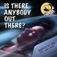 Is There Anybody Out There podcast