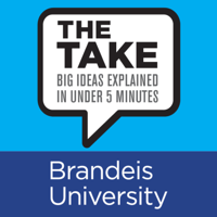 The Take: Big Ideas Explained in Under 5 Minutes podcast