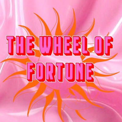 The Wheel of Fortune