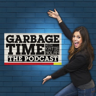 The Garbage Time Podcast with Katie Nolan:FOX Sports