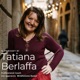 Il podcast di Tatiana Berlaffa